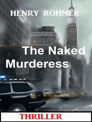 cover image of The Naked Murderess